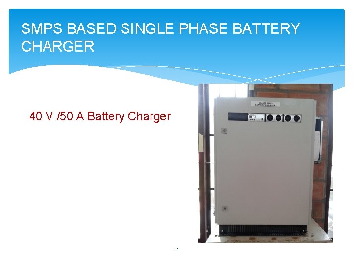 SMPS BASED SINGLE PHASE BATTERY CHARGER 40 V /50 A Battery Charger 7 