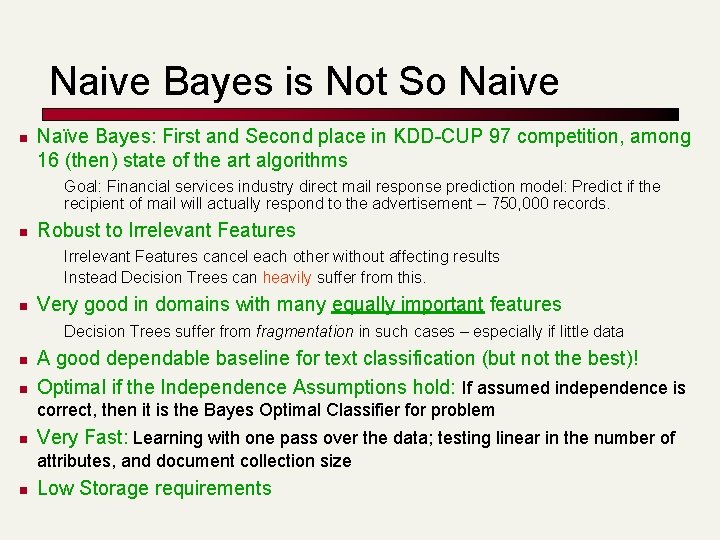 Naive Bayes is Not So Naive n Naïve Bayes: First and Second place in