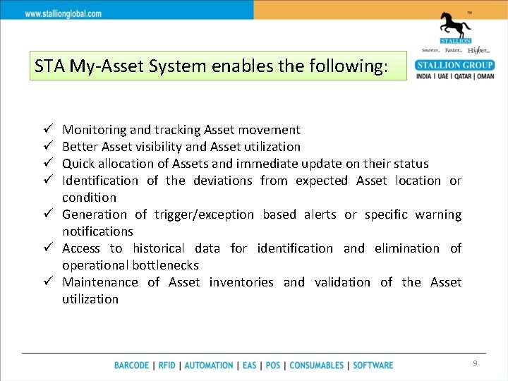 STA My-Asset System enables the following: Monitoring and tracking Asset movement Better Asset visibility