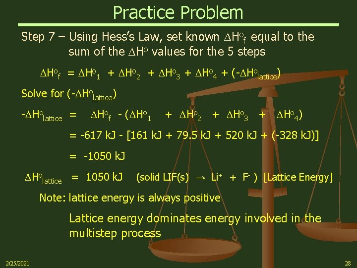 Practice Problem Step 7 – Using Hess’s Law, set known Hof equal to the