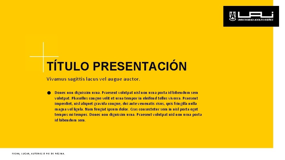 TÍTULO PRESENTACIÓN Vivamus sagittis lacus vel augue auctor. Donec non dignissim urna. Praesent volutpat
