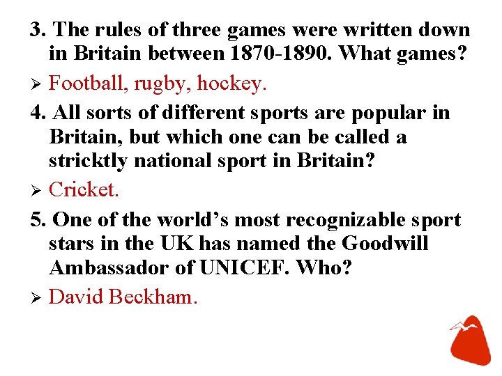 3. The rules of three games were written down in Britain between 1870 -1890.
