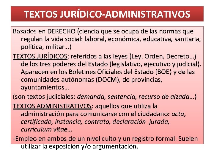 TEXTOS JURÍDICO-ADMINISTRATIVOS Basados en DERECHO (ciencia que se ocupa de las normas que regulan