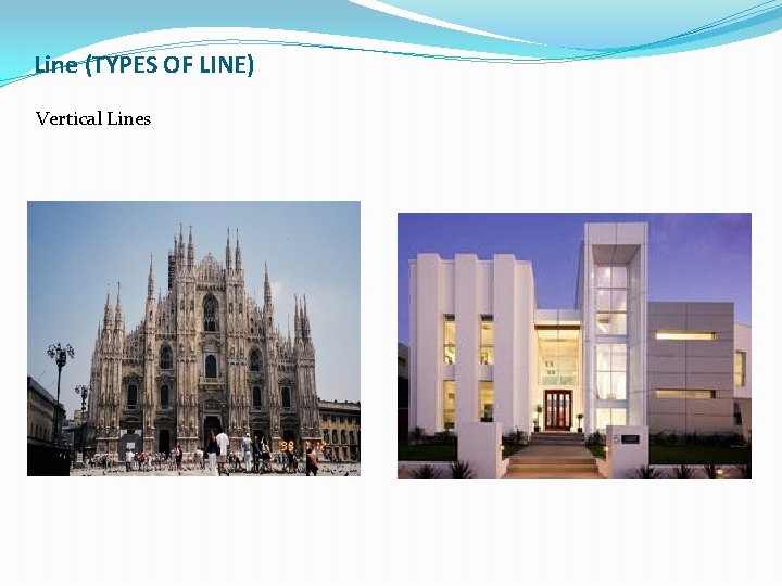 Line (TYPES OF LINE) Vertical Lines 