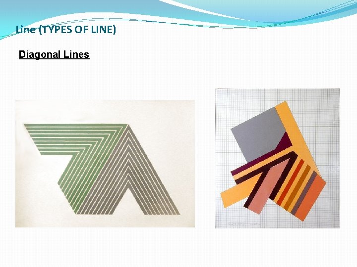 Line (TYPES OF LINE) Diagonal Lines 