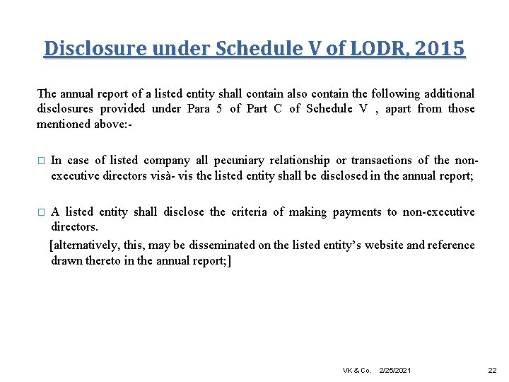 Disclosure under Schedule V of LODR, 2015 The annual report of a listed entity