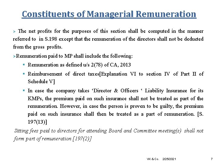 Constituents of Managerial Remuneration Ø The net profits for the purposes of this section