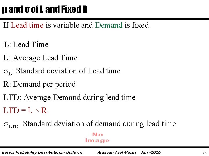 μ and σ of L and Fixed R If Lead time is variable and