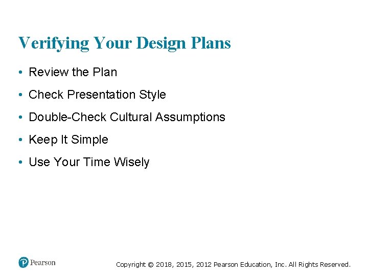 Verifying Your Design Plans • Review the Plan • Check Presentation Style • Double-Check