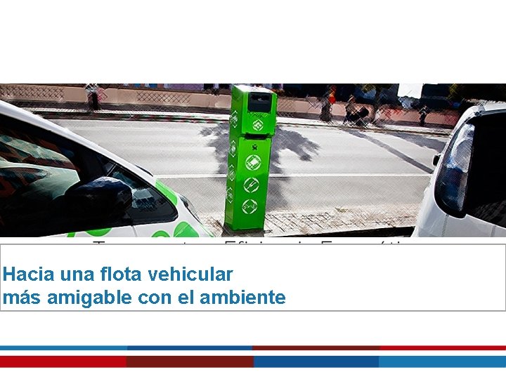 Hacia una flota vehicular más amigable con el ambiente 