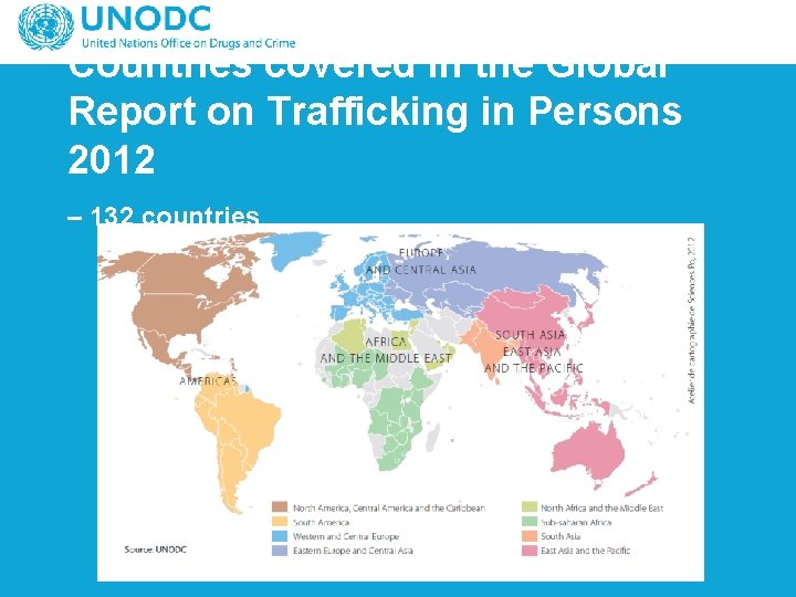 Countries covered in the Global Report on Trafficking in Persons 2012 – 132 countries