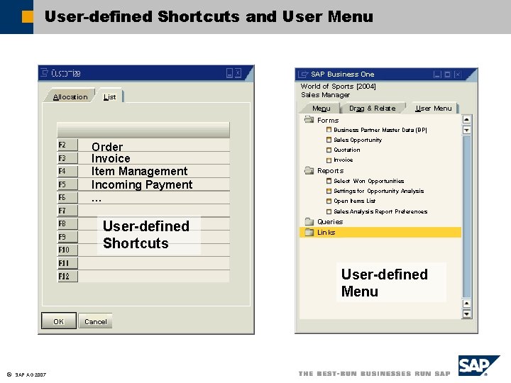 User-defined Shortcuts and User Menu SAP Business One Allocation List World of Sports [2004]