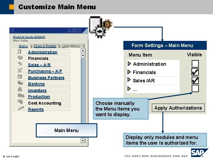 Customize Main Menu SAP Business One World of Sports [2004 -6] Marc Seller Menu