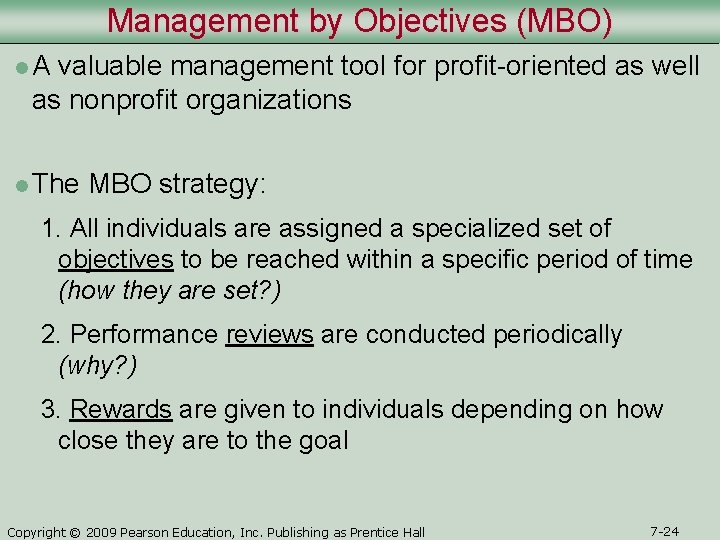 Management by Objectives (MBO) l. A valuable management tool for profit-oriented as well as Management by Objectives (MBO) l. A valuable management tool for profit-oriented as well as