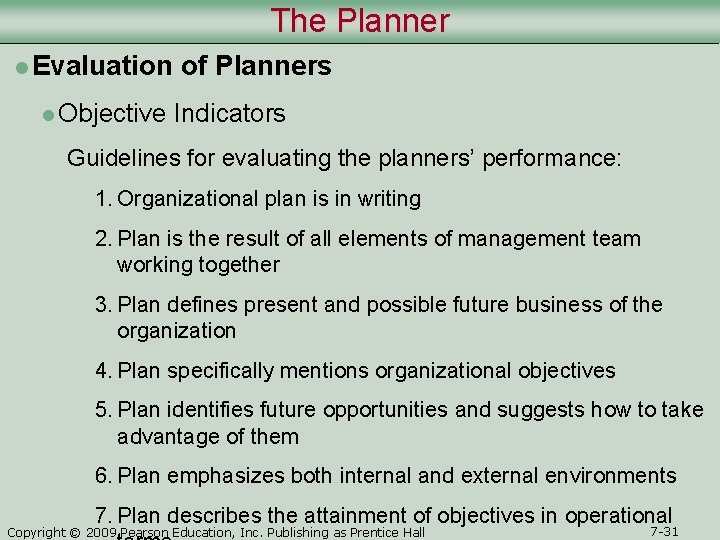The Planner l Evaluation l Objective of Planners Indicators Guidelines for evaluating the planners’ The Planner l Evaluation l Objective of Planners Indicators Guidelines for evaluating the planners’