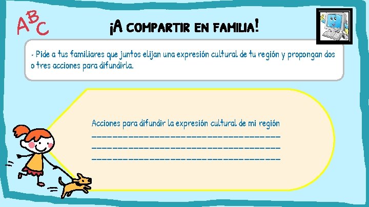 ¡A compartir en familia! • Pide a tus familiares que juntos elijan una expresión