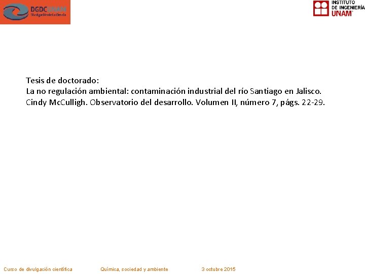Tesis de doctorado: La no regulación ambiental: contaminación industrial del río Santiago en Jalisco.