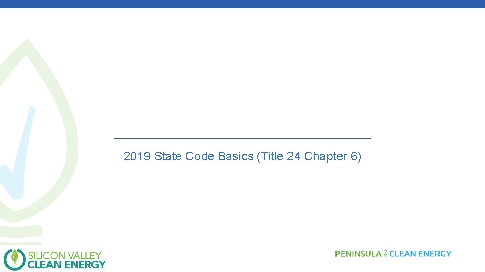 2019 State Code Basics (Title 24 Chapter 6) 