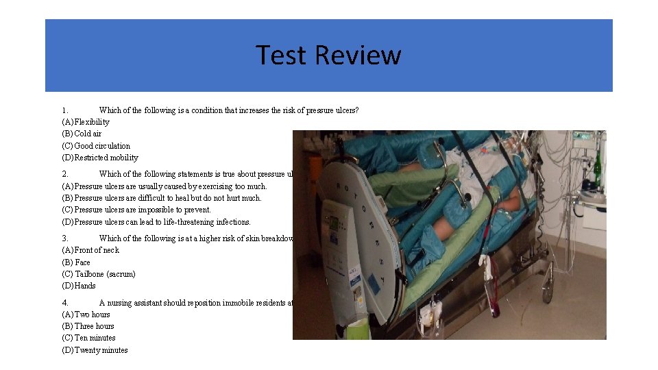 Test Review Which of the following is a condition that increases the risk of