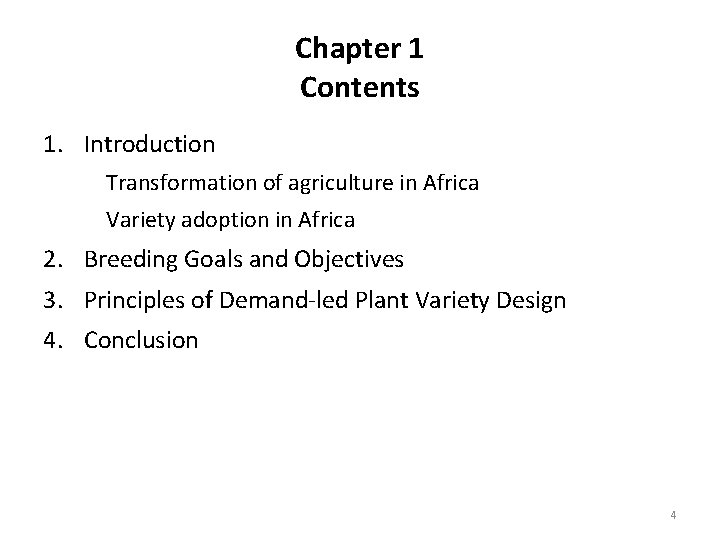 Chapter 1 Contents 1. Introduction Transformation of agriculture in Africa Variety adoption in Africa