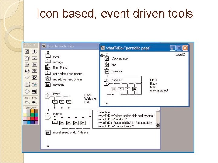 Icon based, event driven tools 