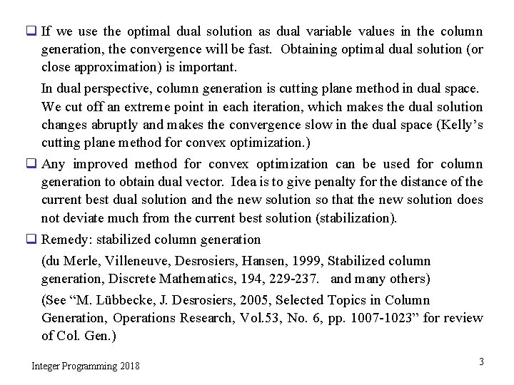 q If we use the optimal dual solution as dual variable values in the