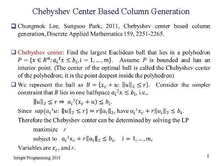 Chebyshev Center Based Column Generation q Integer Programming 2018 8 