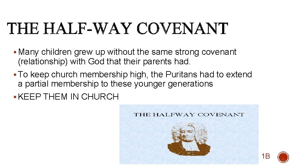 § Many children grew up without the same strong covenant (relationship) with God that