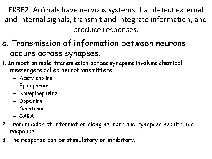 EK 3 E 2: Animals have nervous systems that detect external and internal signals,