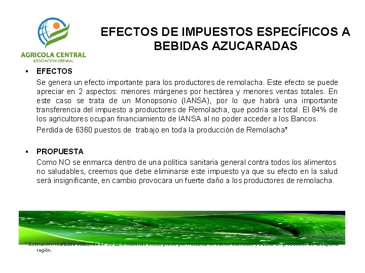 EFECTOS DE IMPUESTOS ESPECÍFICOS A BEBIDAS AZUCARADAS § EFECTOS Se genera un efecto importante