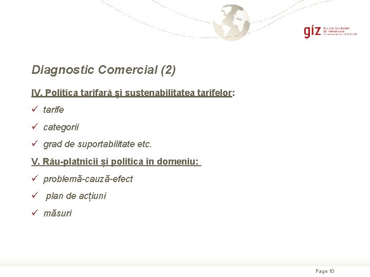 Diagnostic Comercial (2) IV. Politica tarifară și sustenabilitatea tarifelor: ü tarife ü categorii ü