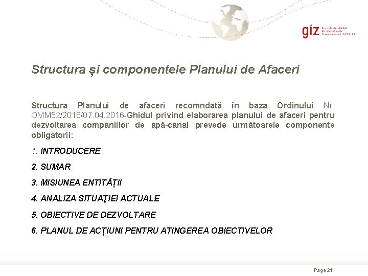 Structura și componentele Planului de Afaceri Structura Planului de afaceri recomndată în baza Ordinului