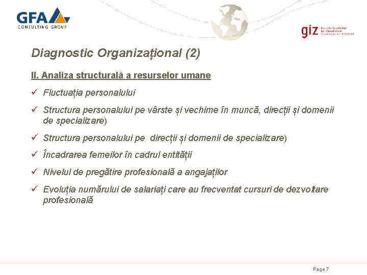 Diagnostic Organizațional (2) II. Analiza structurală a resurselor umane ü Fluctuația personalului ü Structura