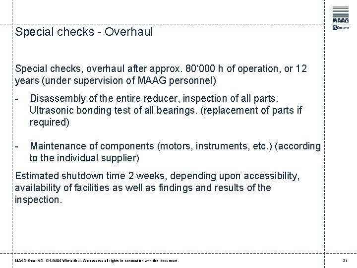 Special checks - Overhaul Special checks, overhaul after approx. 80‘ 000 h of operation,