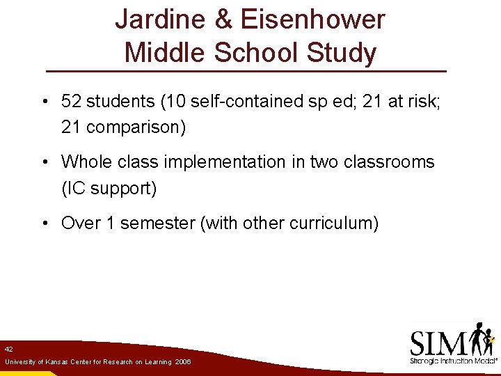 Jardine & Eisenhower Middle School Study • 52 students (10 self-contained sp ed; 21