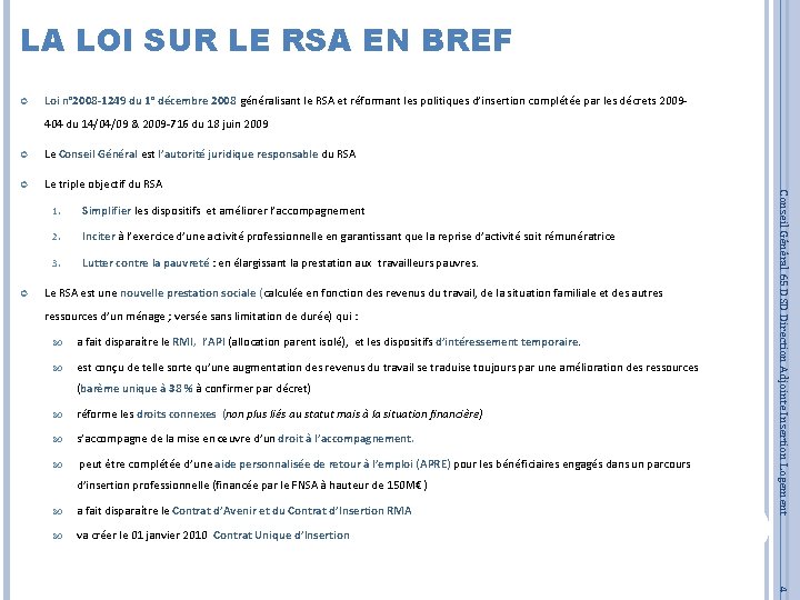 LA LOI SUR LE RSA EN BREF Loi n° 2008 -1249 du 1° décembre