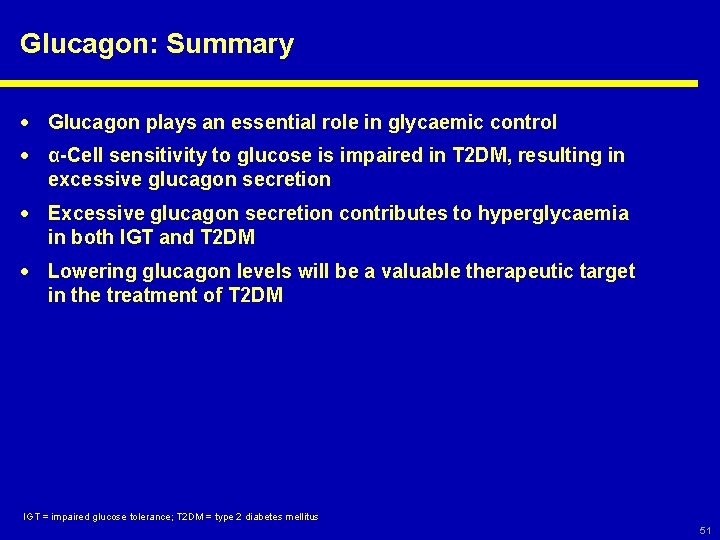 Glucagon: Summary · Glucagon plays an essential role in glycaemic control · α-Cell sensitivity