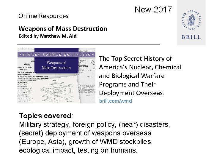 New 2017 Online Resources Weapons of Mass Destruction Edited by Matthew M. Aid The