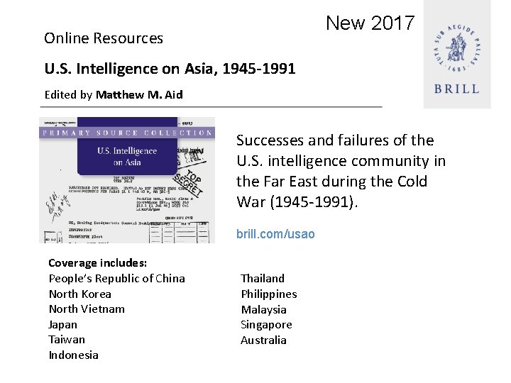 New 2017 Online Resources U. S. Intelligence on Asia, 1945 -1991 Edited by Matthew