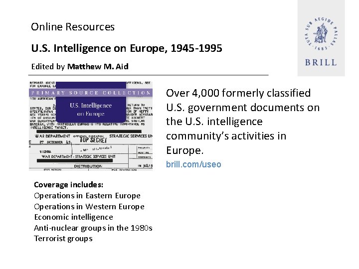 Online Resources U. S. Intelligence on Europe, 1945 -1995 Edited by Matthew M. Aid