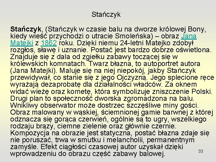 Stańczyk, (Stańczyk w czasie balu na dworze królowej Bony, kiedy wieść przychodzi o utracie