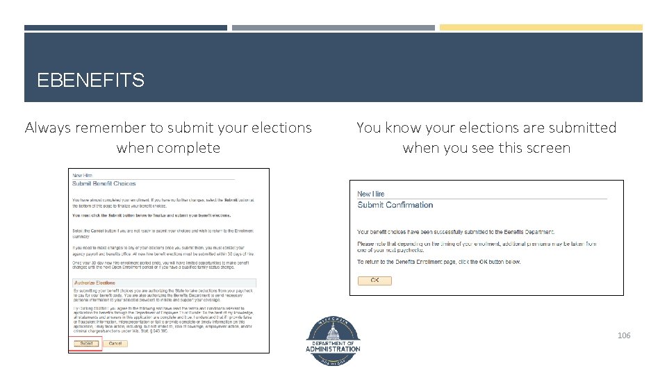 EBENEFITS Always remember to submit your elections when complete You know your elections are