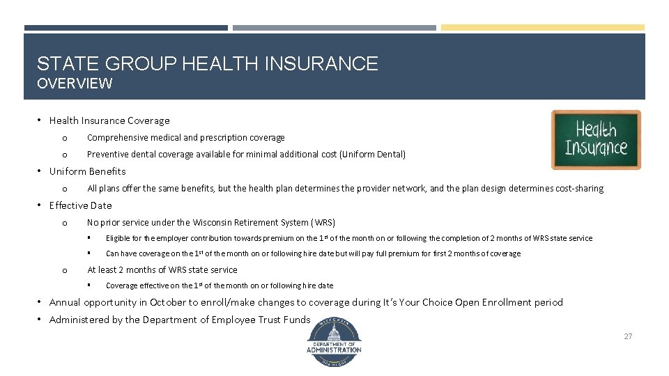 STATE GROUP HEALTH INSURANCE OVERVIEW • Health Insurance Coverage o Comprehensive medical and prescription