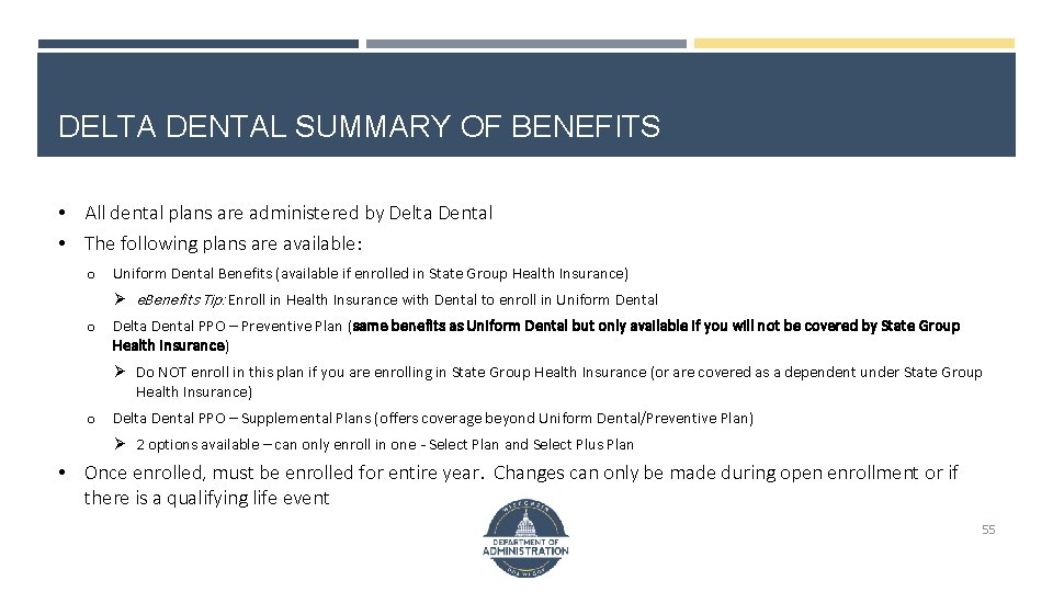 DELTA DENTAL SUMMARY OF BENEFITS • All dental plans are administered by Delta Dental