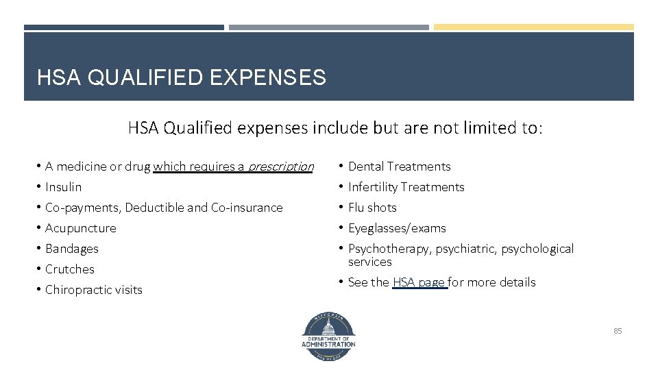 HSA QUALIFIED EXPENSES HSA Qualified expenses include but are not limited to: • •