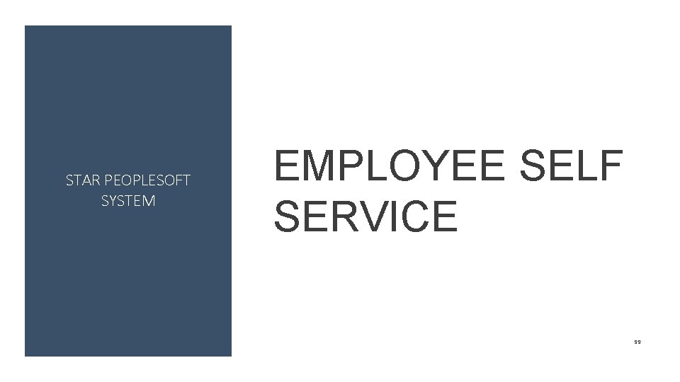 STAR PEOPLESOFT SYSTEM EMPLOYEE SELF SERVICE 99 