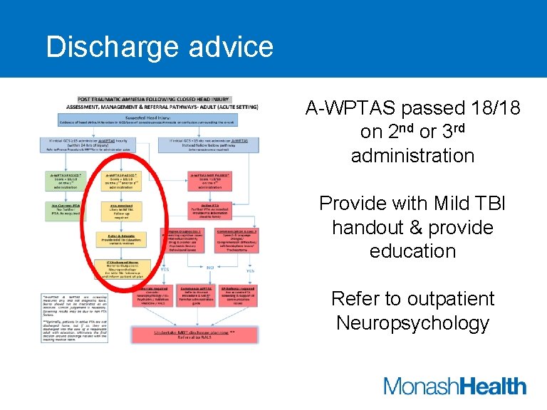 Discharge advice A-WPTAS passed 18/18 on 2 nd or 3 rd administration Provide with