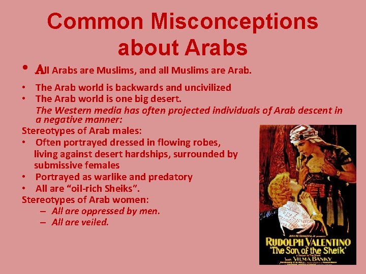 Common Misconceptions about Arabs • All Arabs are Muslims, and all Muslims are Arab.