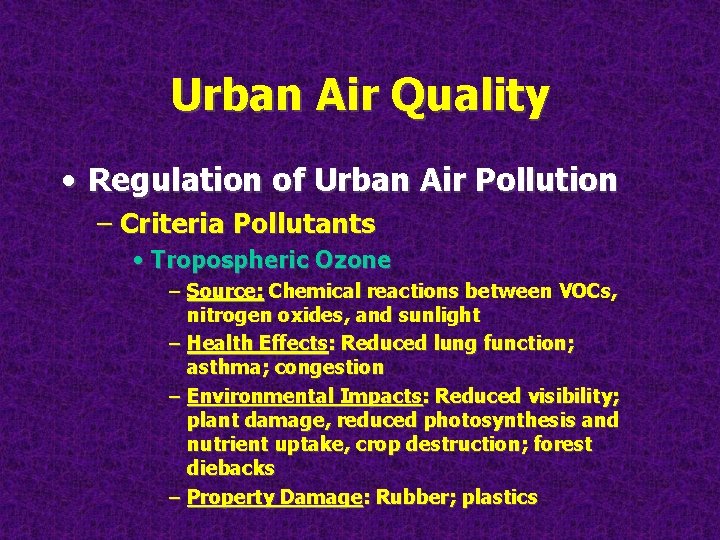 Urban Air Quality • Regulation of Urban Air Pollution – Criteria Pollutants • Tropospheric