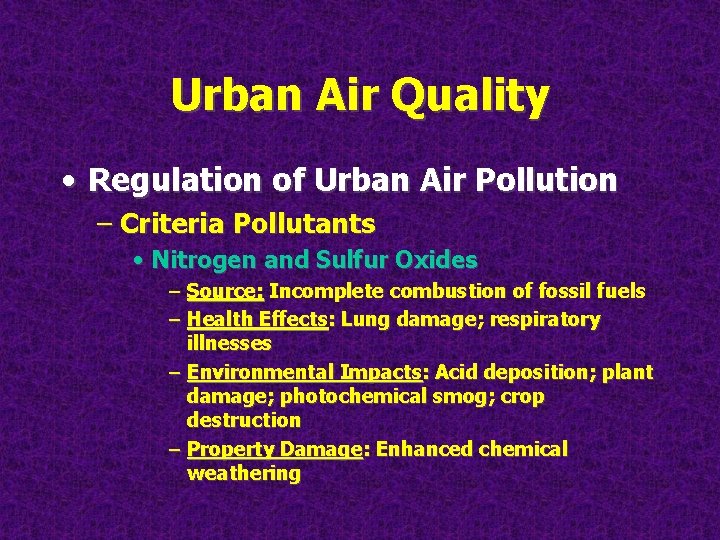 Urban Air Quality • Regulation of Urban Air Pollution – Criteria Pollutants • Nitrogen